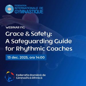 Webinar GRace & Safety: Protejarea sportivilor în gimnastica ritmică pentru antrenori
